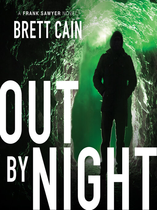 Title details for Out by Night by Brett Cain - Available